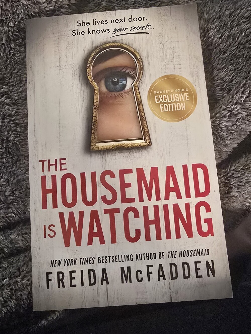 Barnes & Noble Exclusive Edition - The Housemaid Is Watching By Freida McFadden